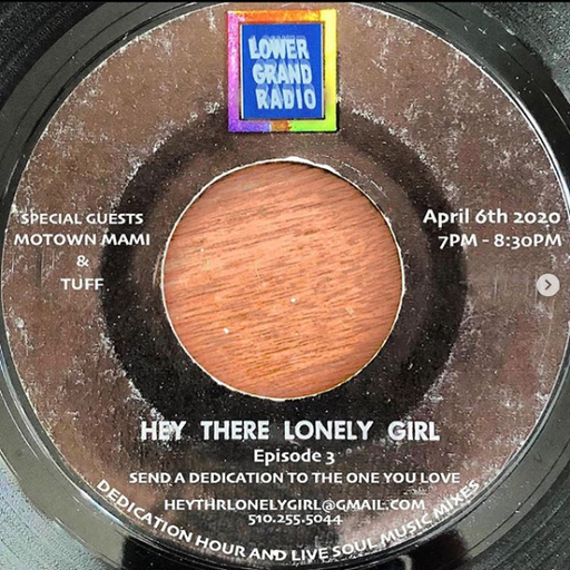 Hey There Lonely Girl. ep. 3 Guests Motown Mami and Tuff