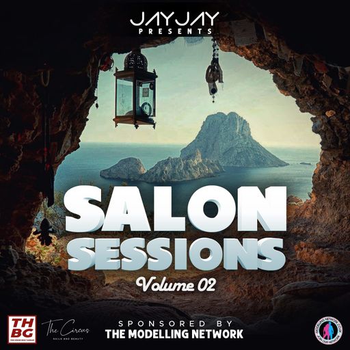 Salon Sessions - Vol 2  (Soundtrack of The Circus Salon / Sponsored by Modelling Network Mixtapes)
