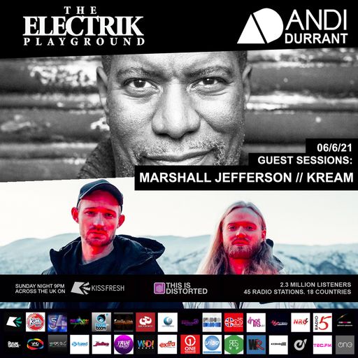 Electrik Playground 6/6/21 inc Kream & Marshall Jefferson Guest Sessions