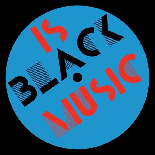 Is Black Music – 25 February 2026