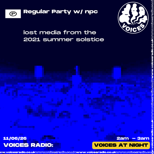 Regular Party w/ npc 11/06/26 - Voices Radio