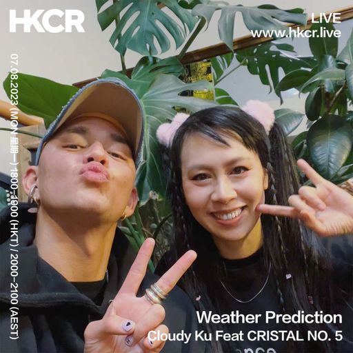 Weather Prediction Cloudy Ku Feat CRISTAL NO. 5 - 07/08/2023