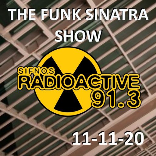 The Funk Sinatra Show - 028 - 11-11-20 - Prison of Command