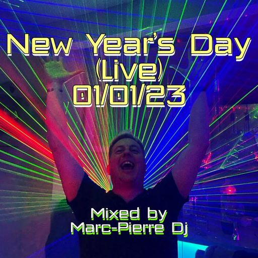 New Years Day (live) 01.01.23 Mixed By Marc-Pierre Dj