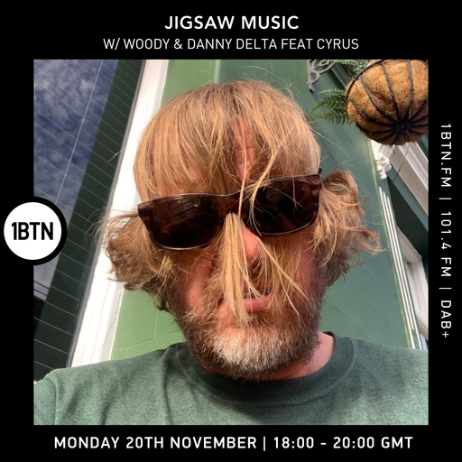Jigsawmusic w Woody & Danny Delta. feat Cyrus - 20.11.23.