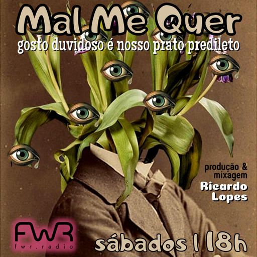 Mal Me Quer 067 - 8.7.2023