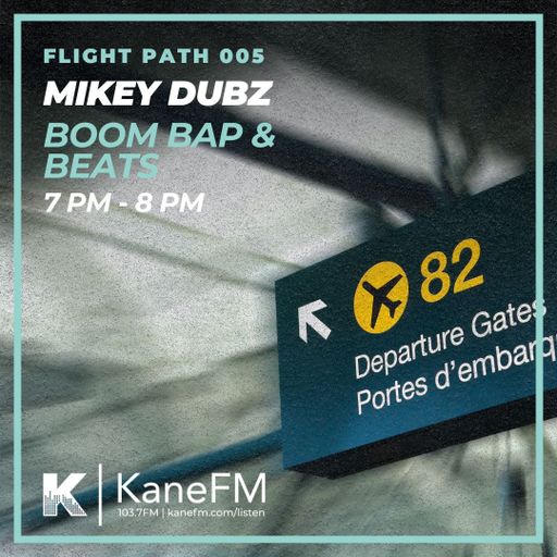 Flight Path 005 - EP 1 - MikeyDubz (Boom Bap & Beats)
