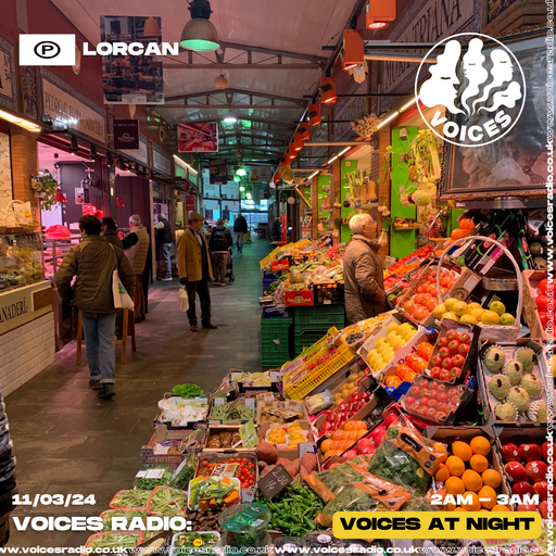 Lorcan - 11/03/24 - Voices Radio