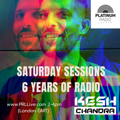 Kesh Chandra Saturday Sessions Saturdays 2pm-4pm Recorded Live on PRLlive.com 06 NOV 2021