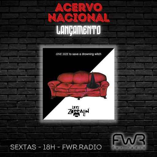 Acervo Nacional Lançamento - Let’s Zappalin - One Size To Save A Drowning Witch - 23.6.2023