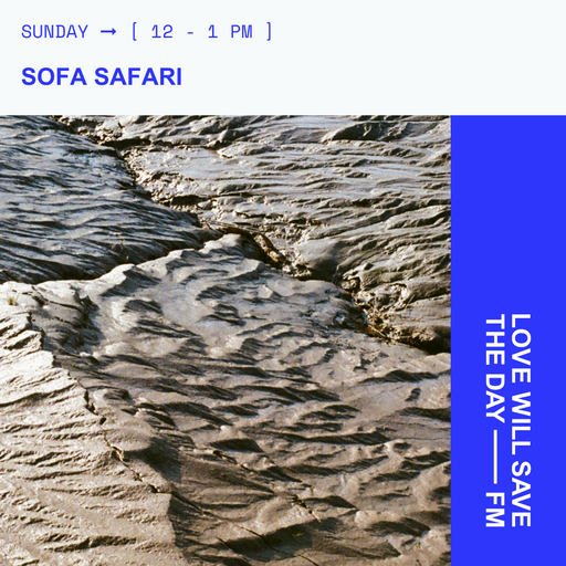 2026-03-29 Sofa Safari - Kaz | LWSTD-FM