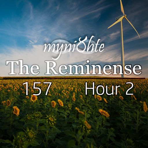 The Reminense 157 - Hour 2