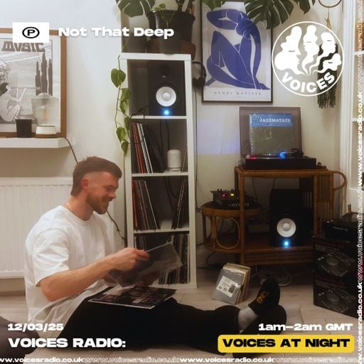 Not That Deep - 12/03/25 - [Voices Radio]