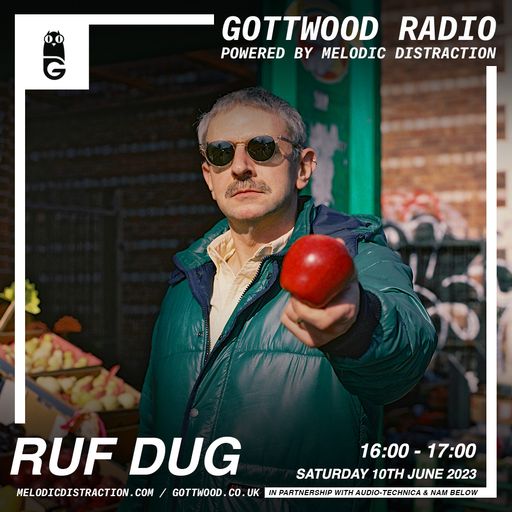 Ruf Dug [Gottwood Radio] (June '23)
