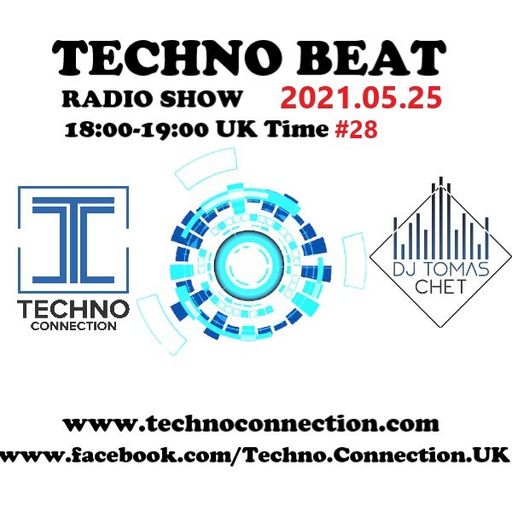 Dj Tomas Chet - Techno Beat Radio Show on Techno Connection 2021.05.25
