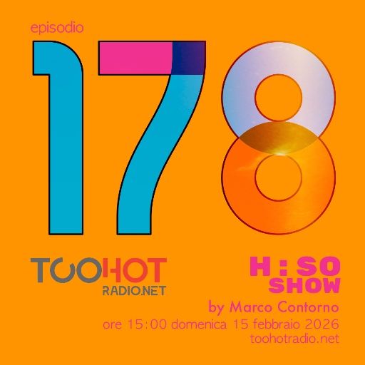 The H:SO Show by Marco Contorno: EPISODE 100 PLUS SEVENTYEIGHT