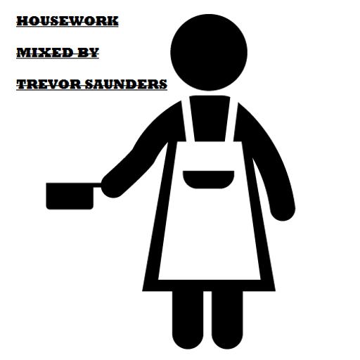 House Work mixed by Trevor Saunders