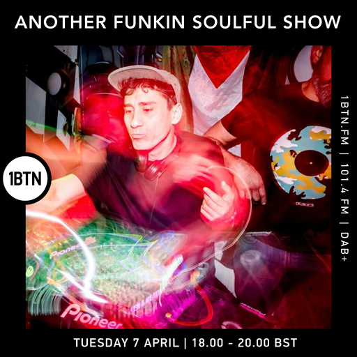 Another Funkin' Soulful Show - 07.04.26