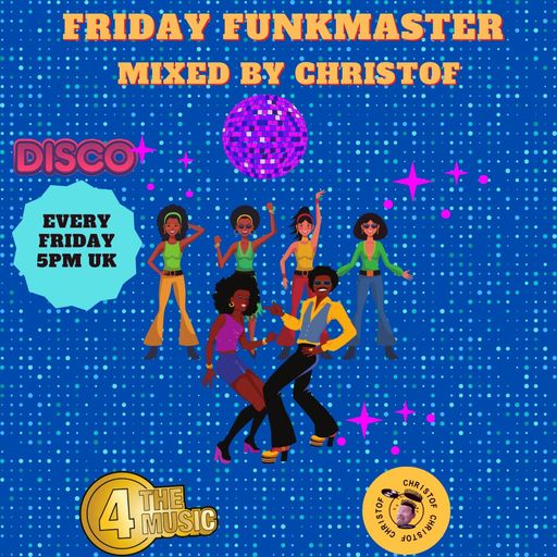 Christof ~ 4 The Music Exclusive ~  Black Friday Funkmaster 21