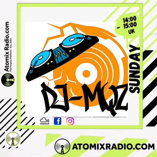 DJ MQZ- 24/3/24 - Atomix Radio