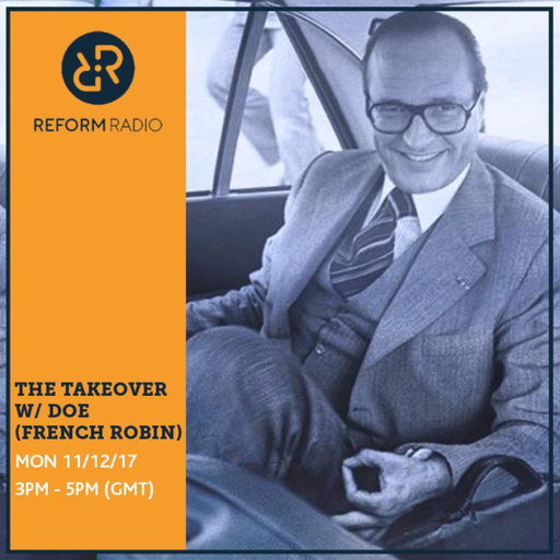 The Takeover w/ DOE (French Robin) 11th December 2017