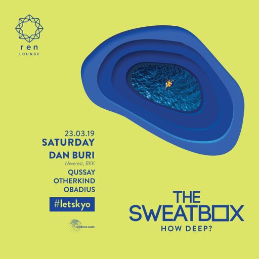 The Sweatbox- How Deep? at Kyo KL - Dan Buri, Qussay, Otherkind, Obadius- 23.03.2019