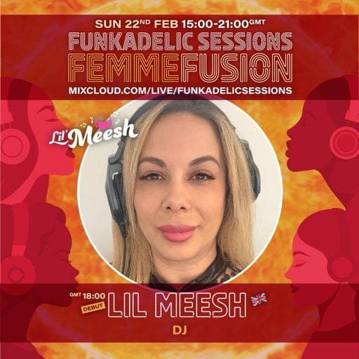 Lil Meesh - Funkadelic Sessions | FEMMEFUSION - 22-FEB-2026