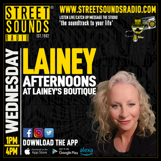 Afternoons with Lainey's Boutique on Street Sounds Radio 1300 - 1600 10/07/2024