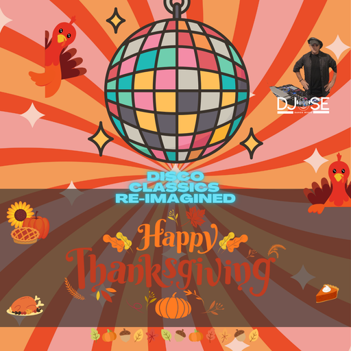 Thanksgiving Dance Classics Re-Imagined Mix