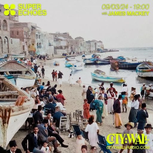 Super Echoes! w/ James Mackey - March 2024