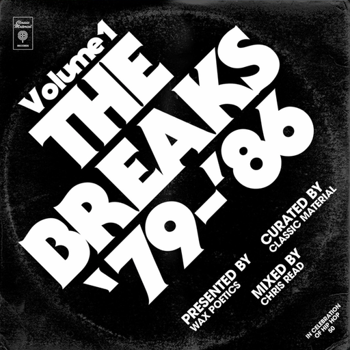 Chris Read - #HIPHOP50 Classic Material The Breaks #1 (1979-1986)
