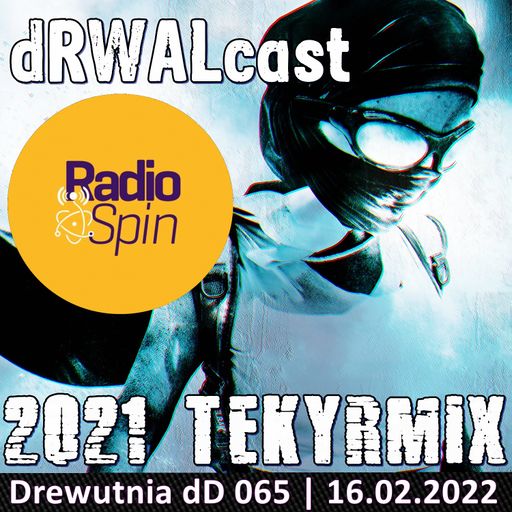 Drewutnia dD 065 2021 YRMIX 2 | 16.02.2022 | Radio SPIN