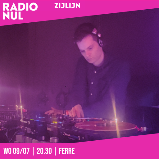 Ferre - ZIJLIJN Episode 54 / 09-07-2025