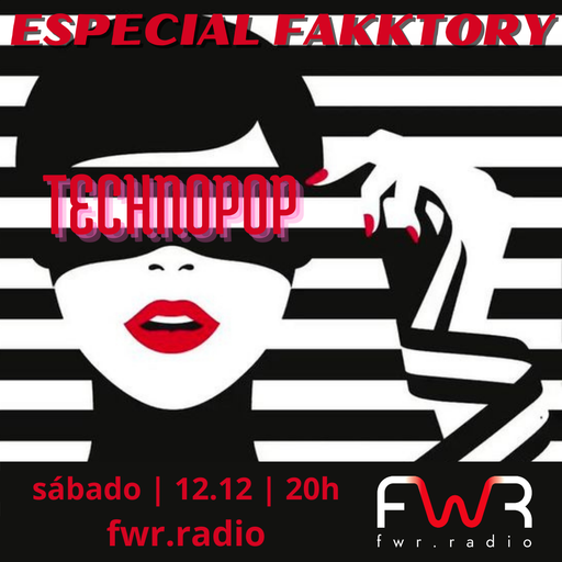 Especial Fakktory - Technopop - 12.12.2020