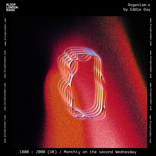 Organism:s by Eddie Guy - 13.12.23