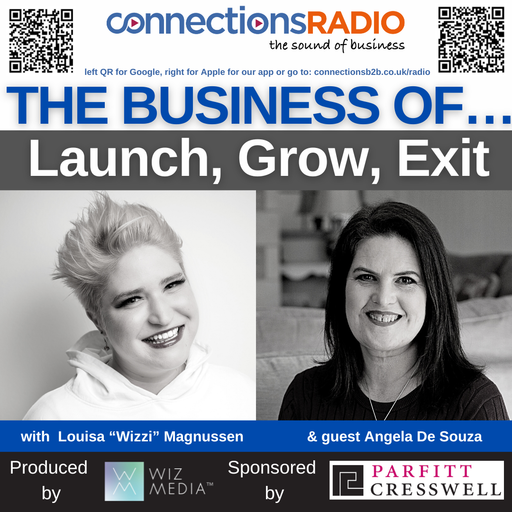 The Business of Launch, Grow, Exit with guest Angela De Souza