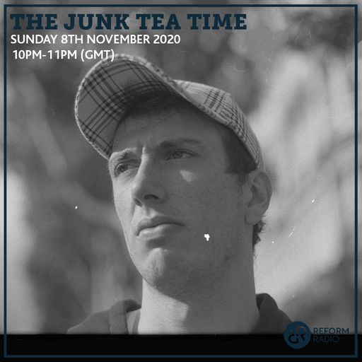 The Junk Tea Time 8th November 2020
