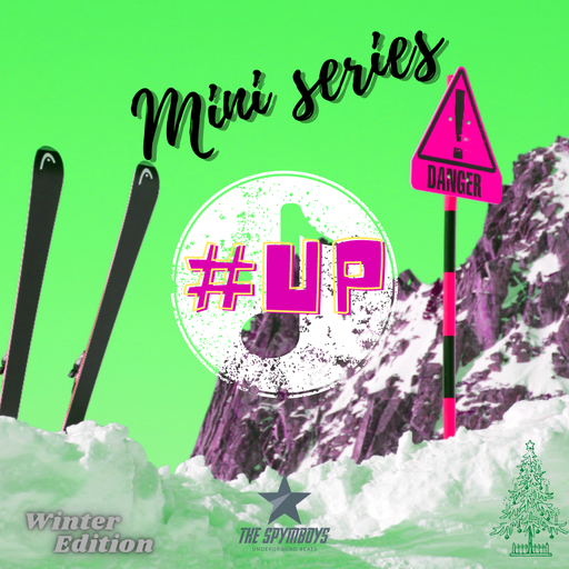 The Spymboys presents #UP Mini Series 04 [Winter Edition]