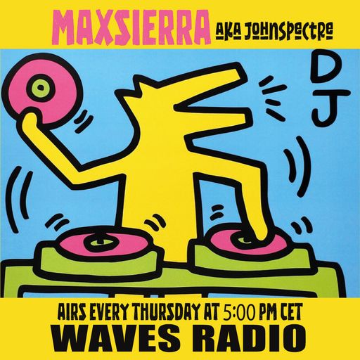 MAX SIERRA (John Spectre) for Waves Radio #181