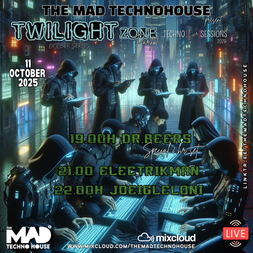 ELECTRIKMAN / TMTH TWILIGHT ZONE TECHNO SESSIONS PART II 11.10.25