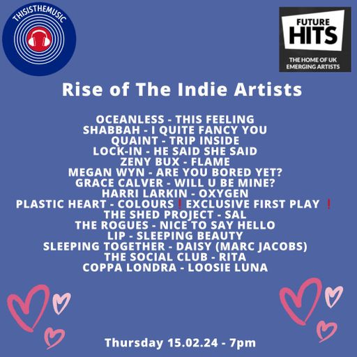 RISE OF THE INDIE ARTISTS 15.02.24