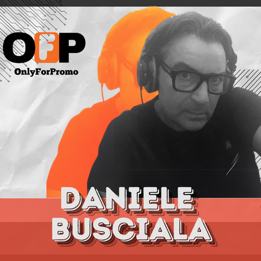 Daniele Busciala #012 / Dj Resident OnlyForPromo Mixcloud