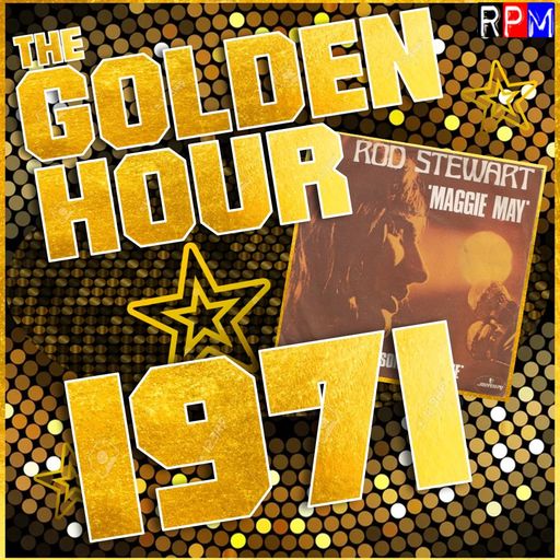THE GOLDEN HOUR : 1971 (1) *SELECT EARLY ACCESS*