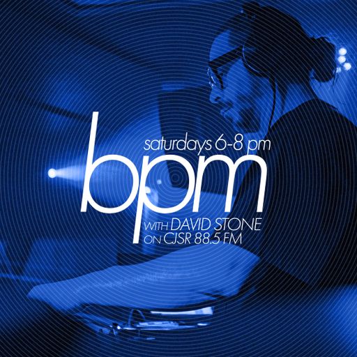 BPM with David Stone on CJSR 88.5 FM : June 8, 2024