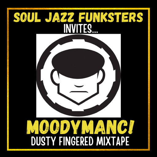 SJF Invites #2 - Moodymanc - Dusty Fingered Mixtape - Soul Jazz Funk