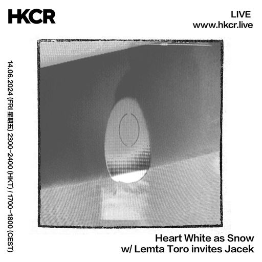 Heart White as Snow w/ Lemta Toro invites Jacek - 14/06/2024