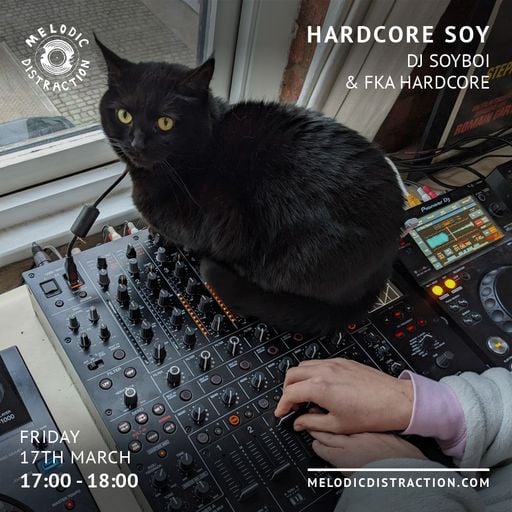 Hardcore Soy with FKA Hardcore (March '23)