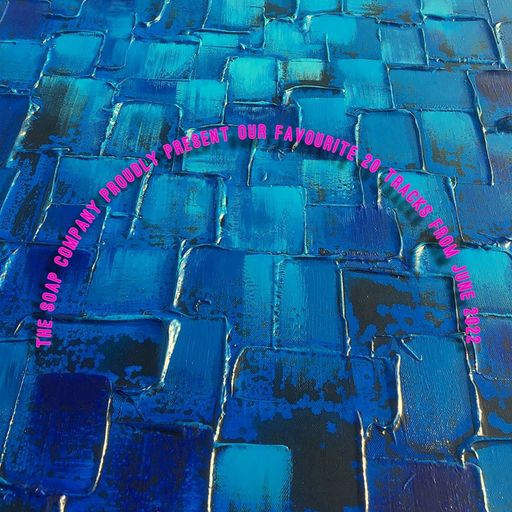 The Name Of This Mix Is...Soap 22.6