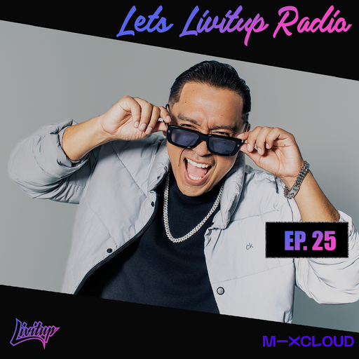 Lets Livitup Radio EP. 25 - Latin Mix DJ Livitup Miami