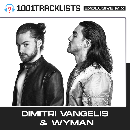 Dimitri Vangelis & Wyman - 1001Tracklists Exclusive Mix (Buce Radio Special)